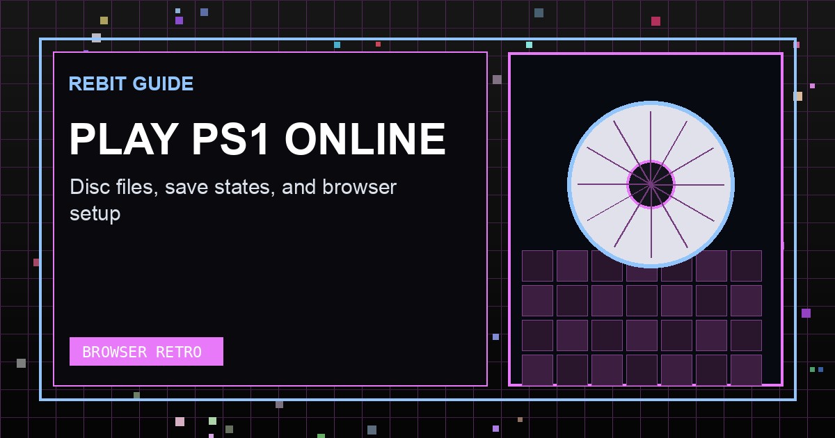Play PS1 Games Online in Your Browser: Files, Saves, and Setup