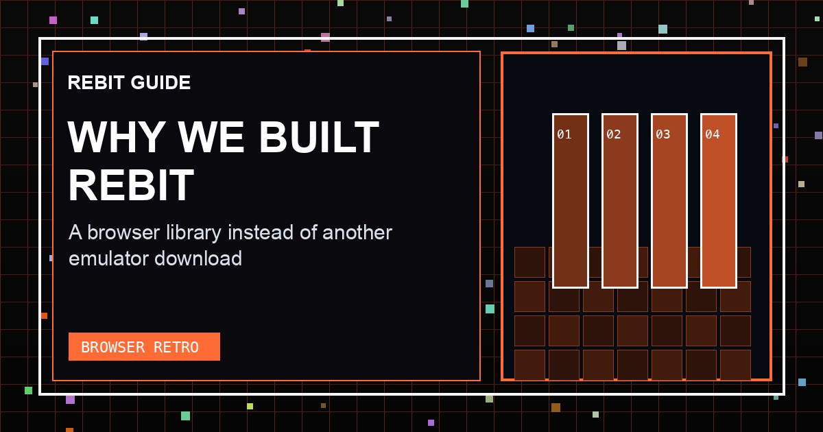 Why We Built Rebit as a Browser Library Instead of Another Emulator Download